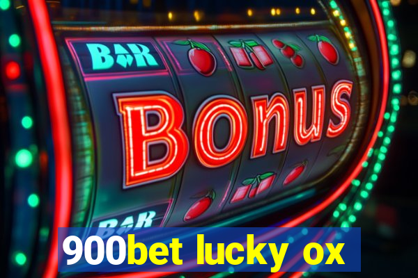 900bet lucky ox