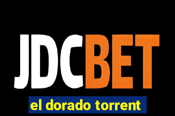 el dorado torrent