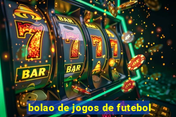 bolao de jogos de futebol