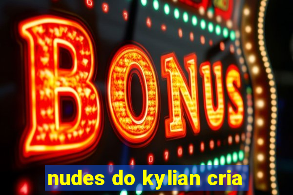 nudes do kylian cria