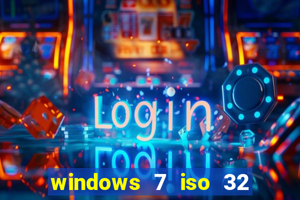 windows 7 iso 32 bits pt-br download