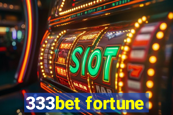 333bet fortune