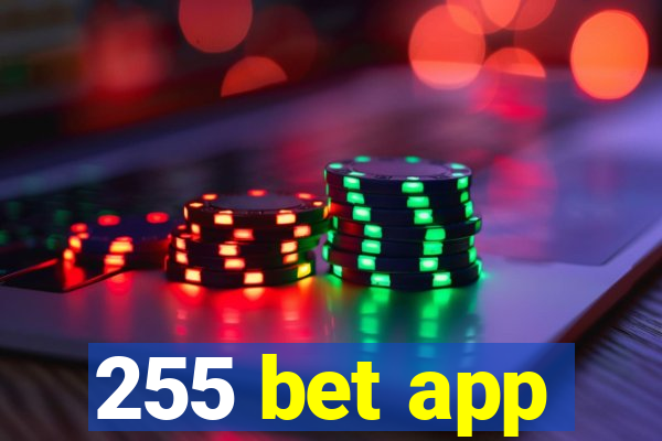255 bet app