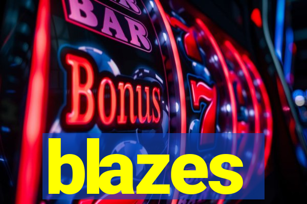 blazes