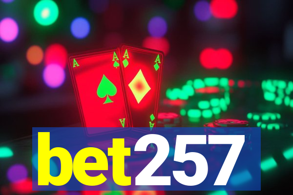 bet257
