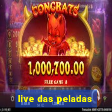 live das peladas