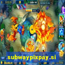 subwaypixpay.site