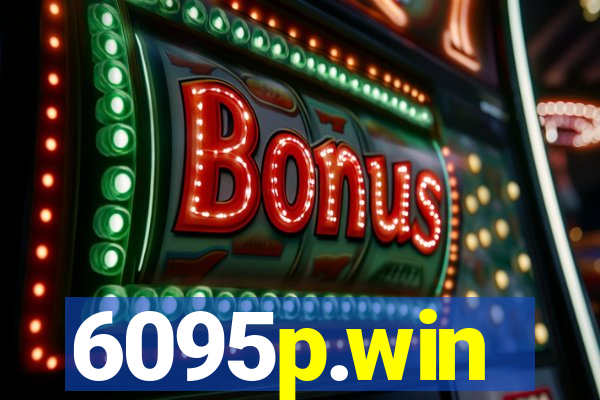 6095p.win