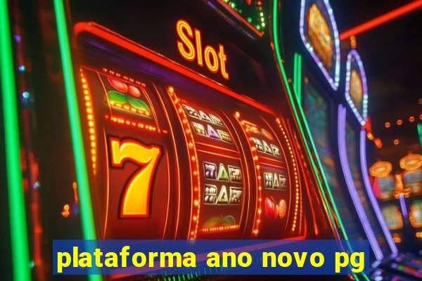 plataforma ano novo pg