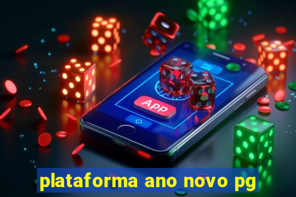 plataforma ano novo pg