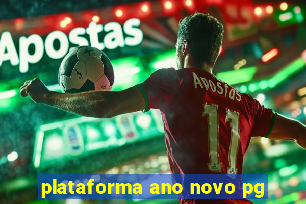 plataforma ano novo pg
