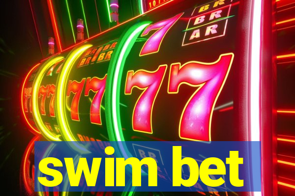 swim bet