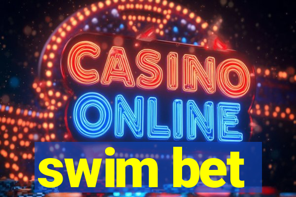 swim bet
