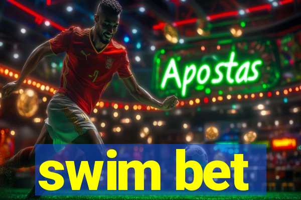 swim bet