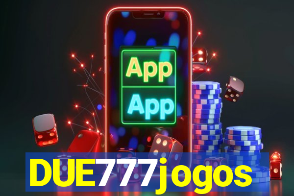 DUE777jogos