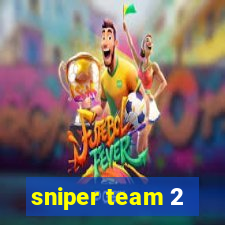 sniper team 2