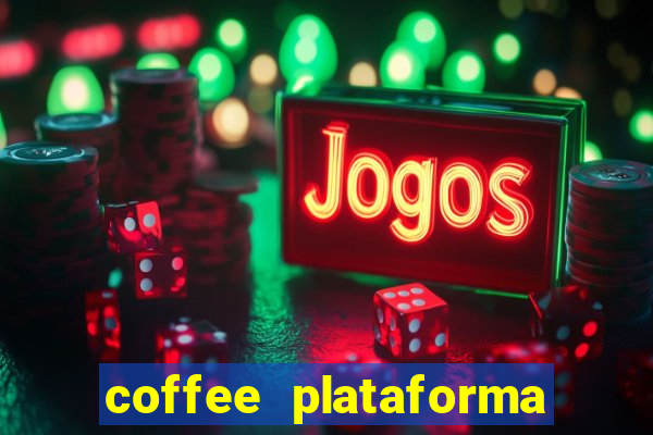 coffee plataforma de jogos