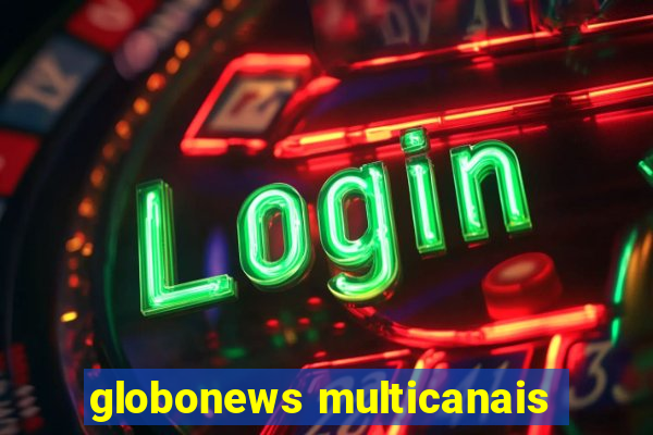 globonews multicanais