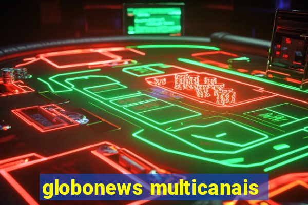 globonews multicanais