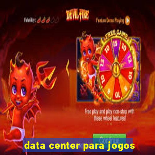 data center para jogos