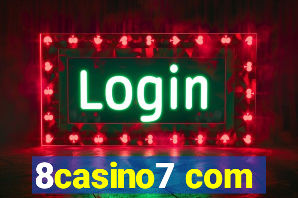 8casino7 com