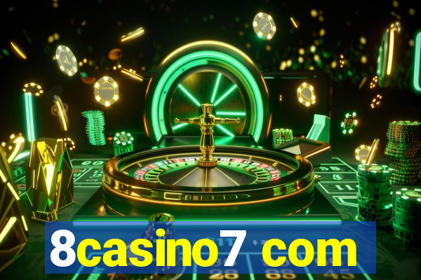 8casino7 com