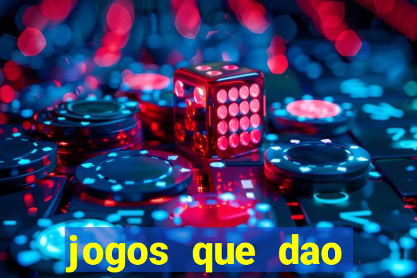 jogos que dao dinheiro sem deposito