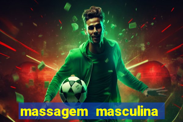 massagem masculina porto alegre