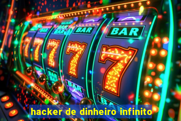 hacker de dinheiro infinito