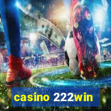 casino 222win
