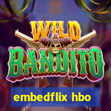 embedflix hbo