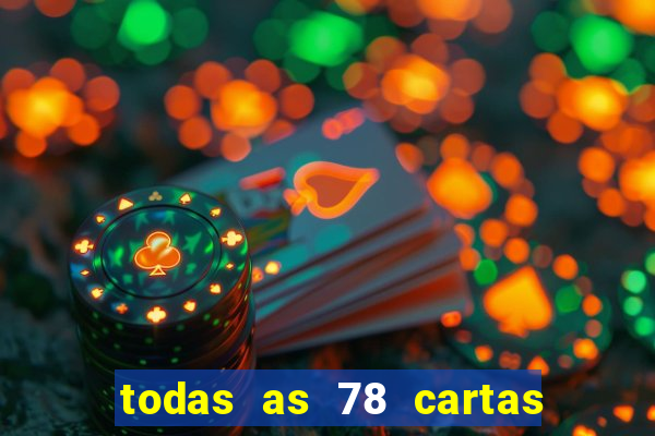 todas as 78 cartas do tarot