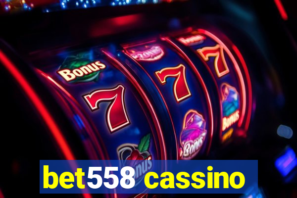 bet558 cassino