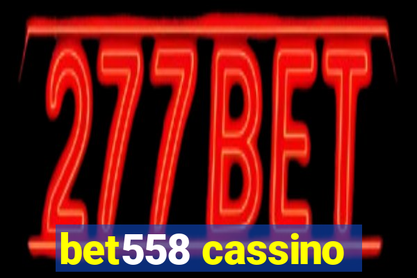 bet558 cassino