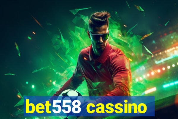 bet558 cassino