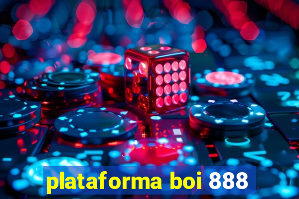 plataforma boi 888