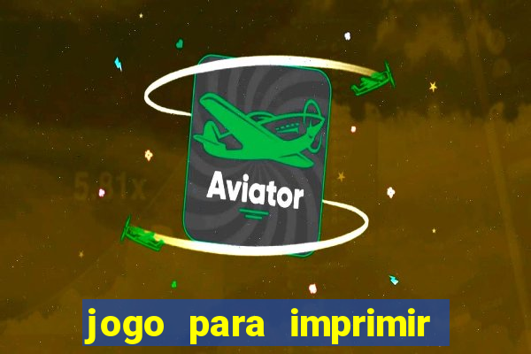 jogo para imprimir e montar