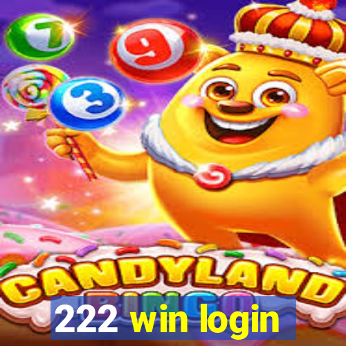 222 win login