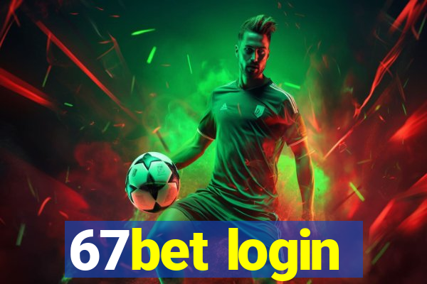 67bet login