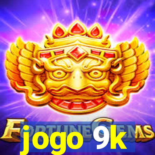 jogo 9k