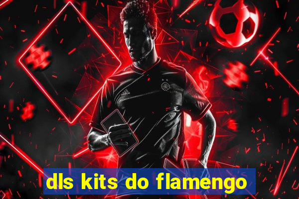 dls kits do flamengo