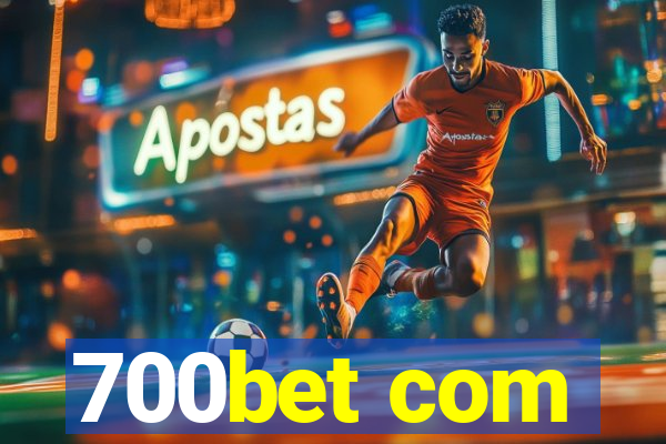 700bet com