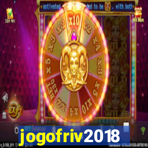 jogofriv2018