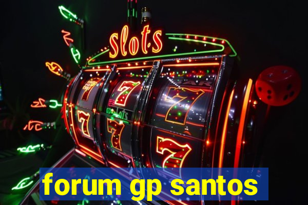 forum gp santos