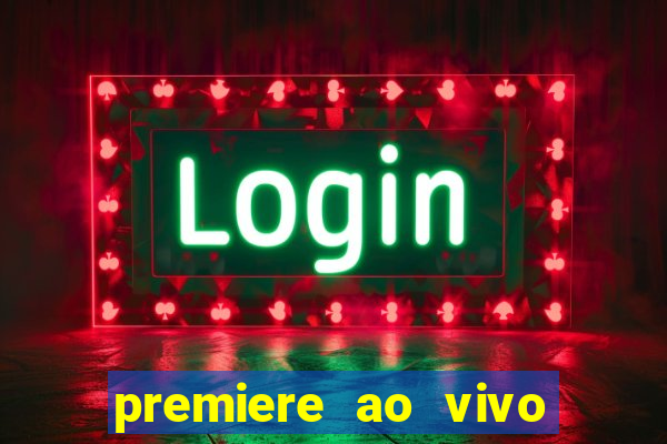 premiere ao vivo gratis futebol