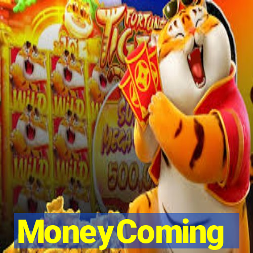 MoneyComing