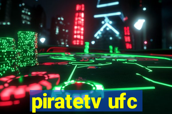 piratetv ufc