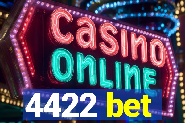 4422 bet