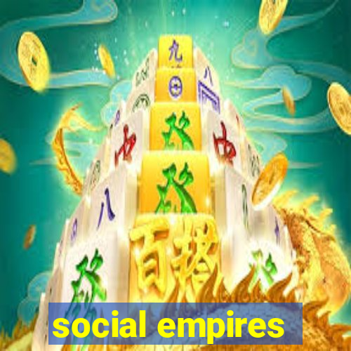 social empires
