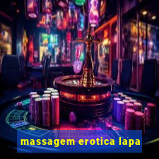 massagem erotica lapa